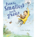 Even the Smallest Will Grow