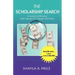 The Scholarship Search: A Guide to Winning Free Money for College and More