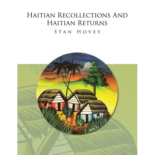 Haitian Recollections and Haitian Returns