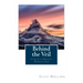 Behind the Veil: Living Within the Revealed Wisdom of God