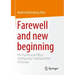Farewell and New Beginning: The Psychosocial Effects of Religiously Traditional Rites of Passage