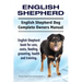 English Shepherd. English Shepherd Dog Complete Owners Manual. English Shepherd book for care, costs, feeding, grooming, health and training.