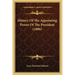 History Of The Appointing Power Of The President (1886)