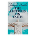 The Lectures on Faith: Teachings on the Doctrine and Theology of Mormons