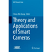 Theory and Applications of Smart Cameras