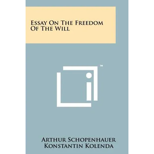 Essay On The Freedom Of The Will