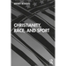 Christianity, Race, and Sport