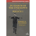 In Search of the Unknown / Police!!!