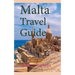 Malta Travel Guide: Early History and Before History, Tourism Information