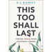 This Too Shall Last: Finding Grace When Suffering Lingers