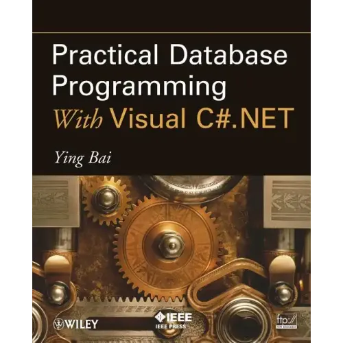 Practical Database Programming with Visual C#.Net