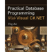 Practical Database Programming with Visual C#.Net