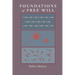 Foundations of Free Will
