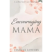 Encouraging Mama