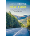 Scenic Driving New York: Including the Adirondacks, the Catskills, and the Finger Lakes