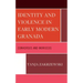 Identity and Violence in Early Modern Granada: Conversos and Moriscos