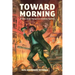 Toward Morning