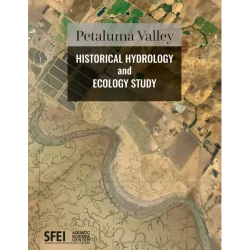 Petaluma Valley Historical Hydrology and Ecology Study