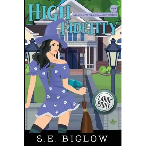 High Fidelity: A Large Print Supernatural Small Town Mystery