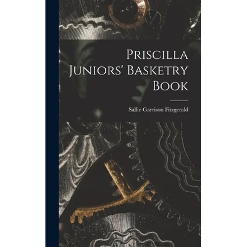 Priscilla Juniors' Basketry Book