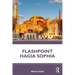 Flashpoint Hagia Sophia