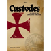 El Libro de los Caballeros Templarios: Custodes