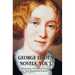 George Eliot's Novels, Volume 1 (Complete and Unabridged): Adam Bede, the Mill on the Floss, Silas Marner and Romola.