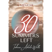 30 Summers Left