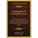 Autobiography Of Christopher Layton: With An Account Of His Funeral, A Personal Sketch, Etc. And A Genealogical Appendix (1911)