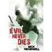 Evil Never Dies