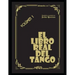 El libro real del tango: Volúmen 1