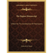 The Regius Manuscript: A Poem On The Constitutions Of Freemasonry
