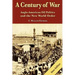 A Century of War: : Anglo-American Oil Politics and the New World Order