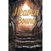 Heaven Bound: A Devotional: From the Blog Series: The Spirit is Calling