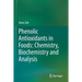 Phenolic Antioxidants in Foods: Chemistry, Biochemistry and Analysis