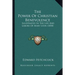 The Power Of Christian Benevolence: Illustrated In The Life And Labors Of Mary Lyon (1858)