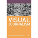 Visual Journalism
