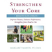 Strengthen Your Core: Improve Posture, Enhance Performance, Strengthen from Head to Toe