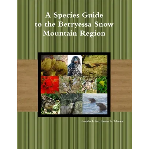 A Species Guide for the Berryessa Snow Mountain Region