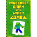 Minecraft: Diary of a Wimpy Zombie: Legendary Minecraft Diary. an Unofficial Minecraft Book