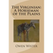 The Virginian: A Horseman of the Plains