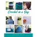 Crochet in a Day: 42 Fast & Fun Projects