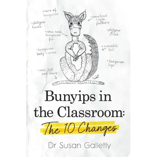 Bunyips in the Classroom: The 10 Changes