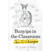 Bunyips in the Classroom: The 10 Changes