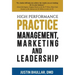High-Performance Practice: Management, Marketing and Leadership