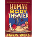 Human Body Theater: A Non-Fiction Revue