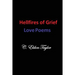 Hellfires of Grief: Love Poems