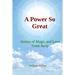 A Power So Great: Stories of Magic and Love Gone Awry