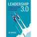 Leadership 3.0: A Millennial's Guide to Making Your Life Your Own