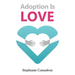 Adoption Is Love